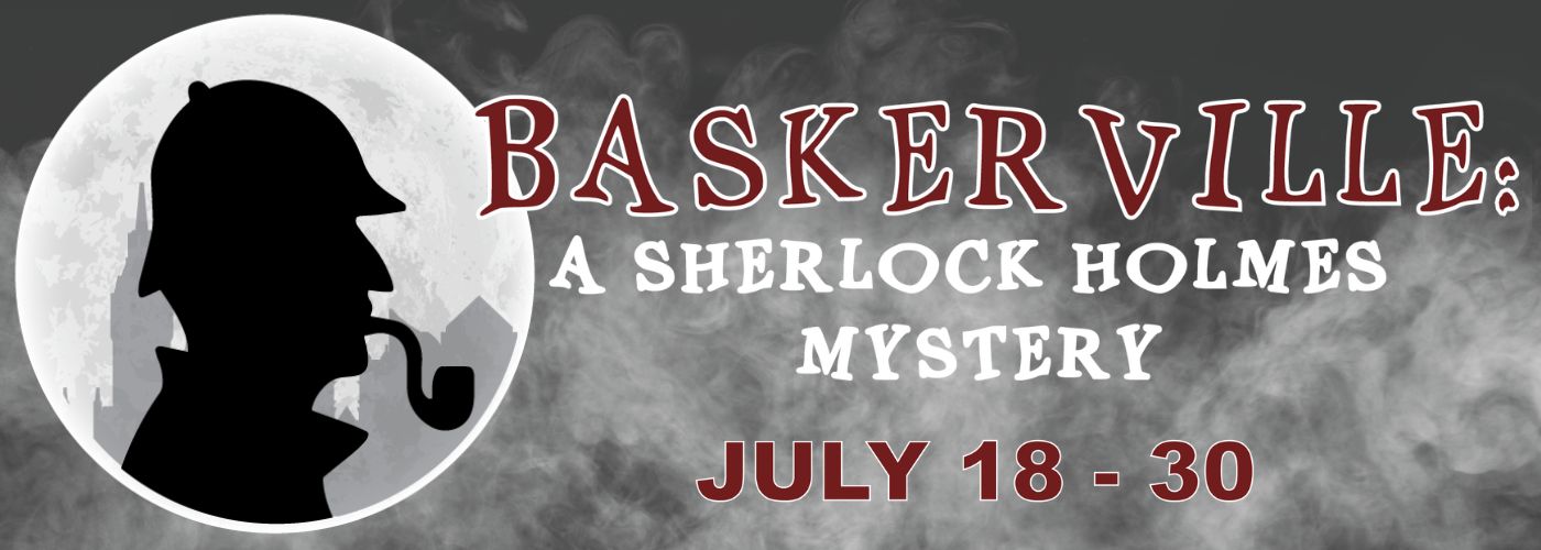 Get ready for a thrilling whodunit with BASKERVILLE: A SHERLOCK HOLMES MYSTERY at the Barn Theatre