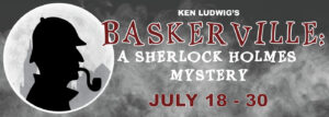 Baskerville at the Barn Theatre